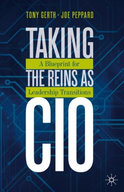 Book cover of: Taking the Reins as CIO. By: Tony Gerth