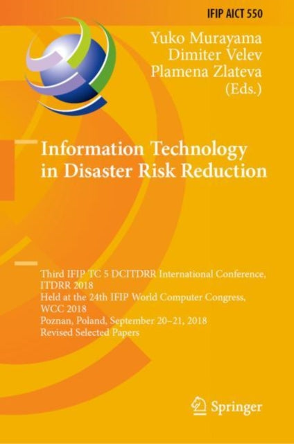 Book cover of: Information Technology in Disaster Risk Reduction. By: Yuko Murayama