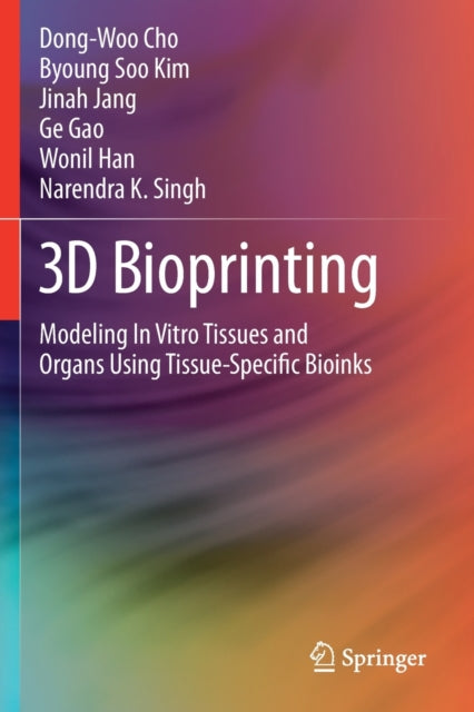 Book cover of: 3D Bioprinting. By: Dong-Woo Cho