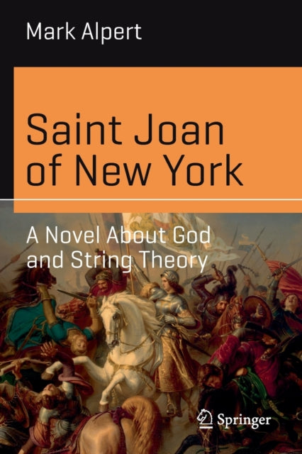 Book cover of: Saint Joan of New York. By: Mark Alpert