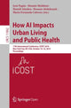 Book cover of: How AI Impacts Urban Living and Public Health. By: José Pagán