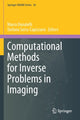 Book cover of: Computational Methods for Inverse Problems in Imaging. By: Marco Donatelli
