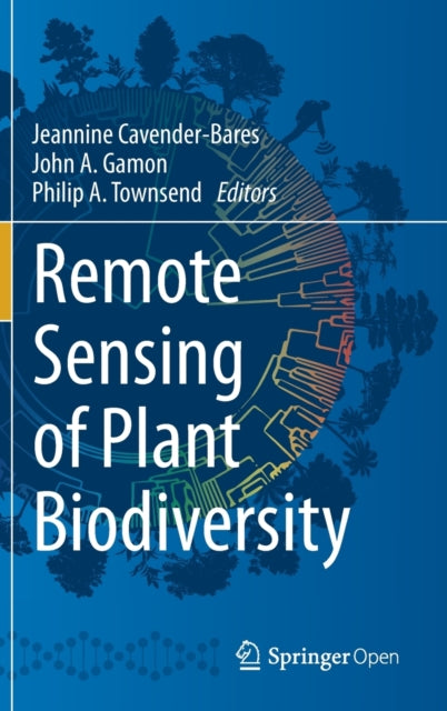 Book cover of: Remote Sensing of Plant Biodiversity. By: Jeannine Cavender-Bares
