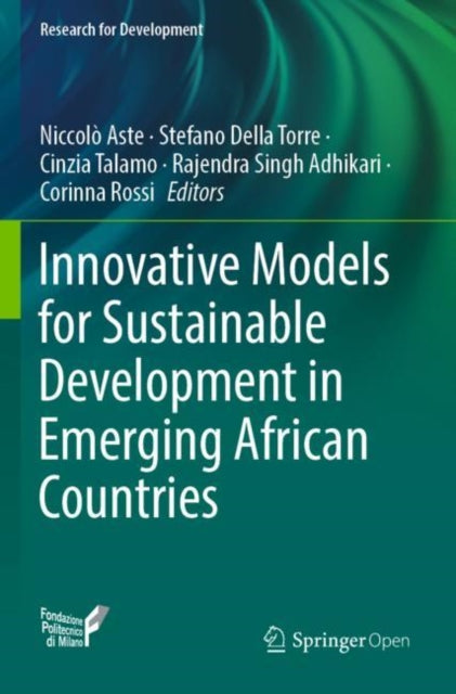 Book cover of: Innovative Models for Sustainable Development in Emerging African Countries. By: Niccolò Aste