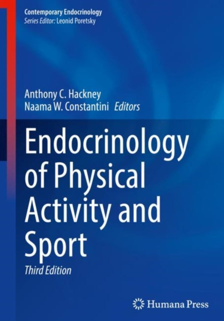 Book cover of: Endocrinology of Physical Activity and Sport. By: Anthony C. Hackney