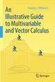 Book cover of: Illustrative Guide to Multivariable and Vector Calculus. By: Stanley J. Miklavcic