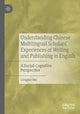 Book cover of: Understanding Chinese Multilingual Scholars’ Experiences of Writing and Publishing in English. By: Congjun Mu