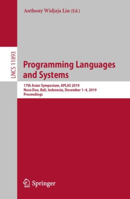 Book cover of: Programming Languages and Systems. By: Anthony Widjaja Lin