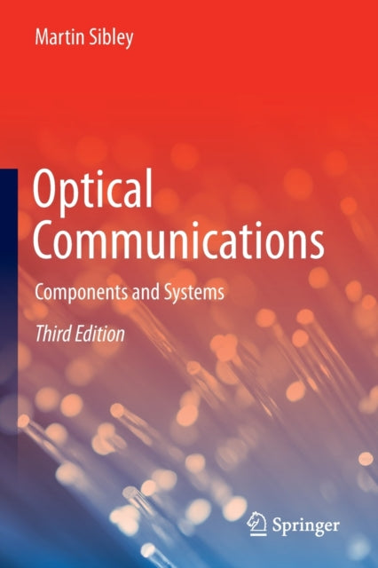 Book cover of: Optical Communications. By: Martin Sibley