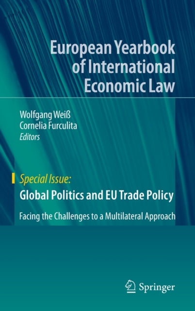 Book cover of: Global Politics and EU Trade Policy. By: Wolfgang Weiß