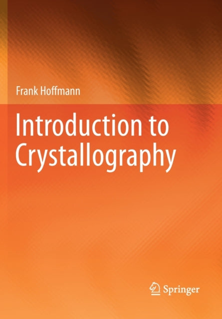 Book cover of: Introduction to Crystallography. By: Frank Hoffmann