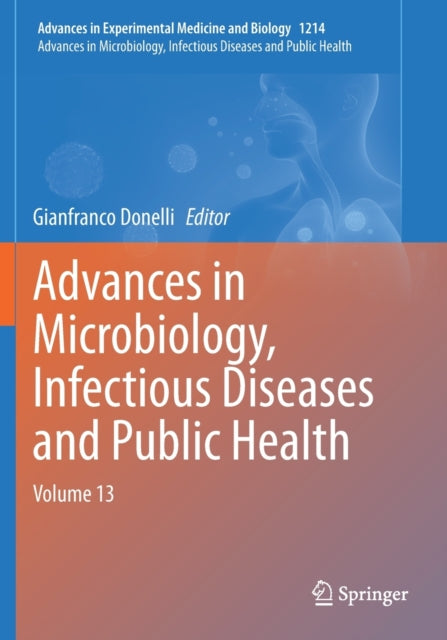 Book cover of: Advances in Microbiology, Infectious Diseases and Public Health. By: Gianfranco Donelli