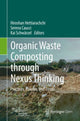 Book cover of: Organic Waste Composting through Nexus Thinking. By: Hiroshan Hettiarachchi