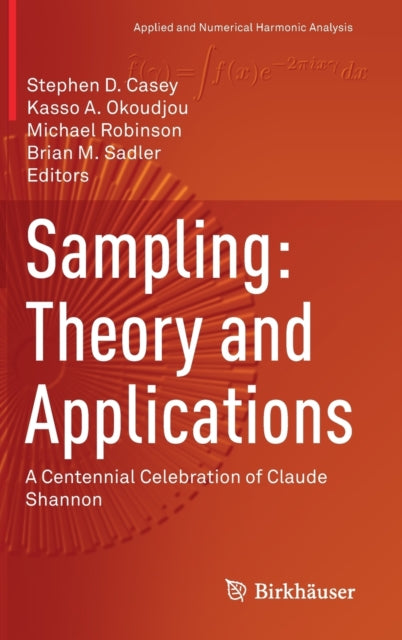 Book cover of: Sampling: Theory and Applications. By: Stephen D. Casey