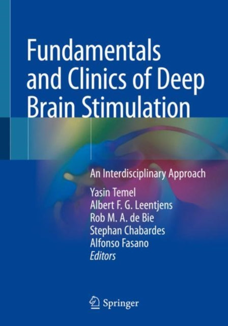 Book cover of: Fundamentals and Clinics of Deep Brain Stimulation. By: Yasin Temel