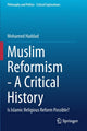 Book cover of: Muslim Reformism - A Critical History. By: Mohamed Haddad