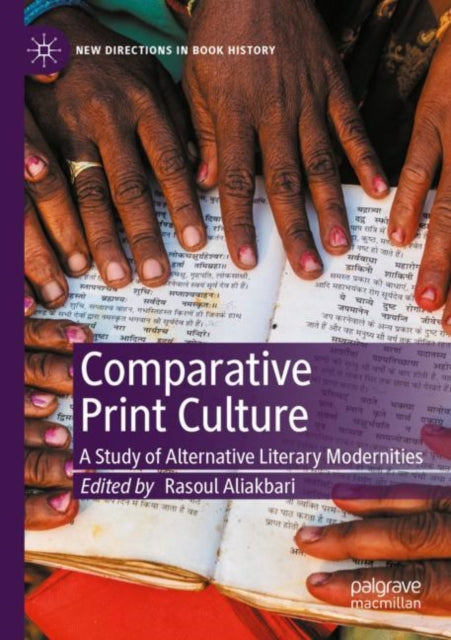 Book cover of: Comparative Print Culture. By: Rasoul Aliakbari