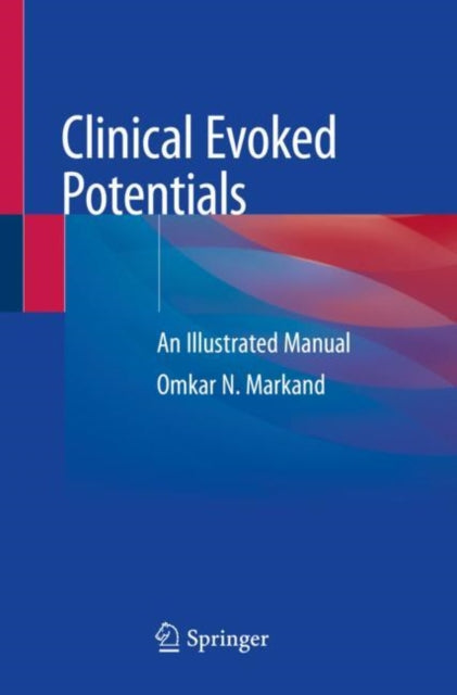 Book cover of: Clinical Evoked Potentials. By: Omkar N. Markand