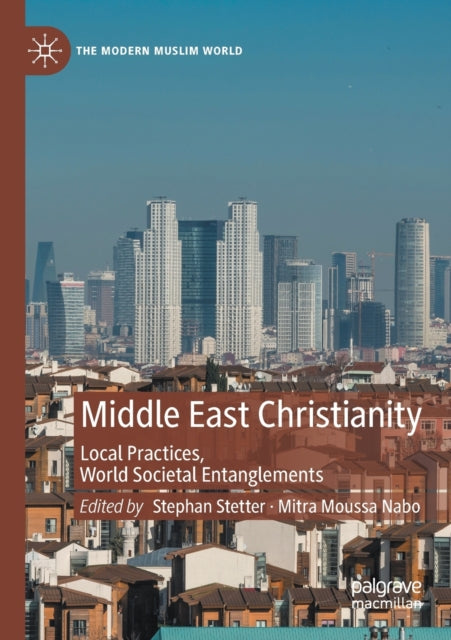 Book cover of: Middle East Christianity. By: Stephan Stetter