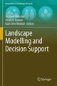 Book cover of: Landscape Modelling and Decision Support. By: Wilfried Mirschel