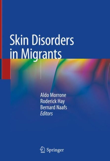 Book cover of: Skin Disorders in Migrants. By: Aldo Morrone