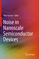 Book cover of: Noise in Nanoscale Semiconductor Devices. By: Tibor Grasser