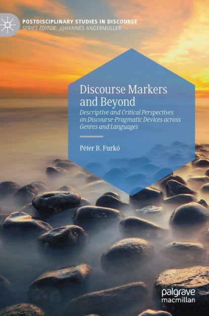 Book cover of: Discourse Markers and Beyond. By: Péter B. Furkó