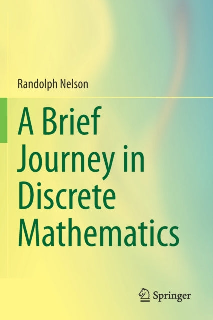 Book cover of: Brief Journey in Discrete Mathematics. By: Randolph Nelson