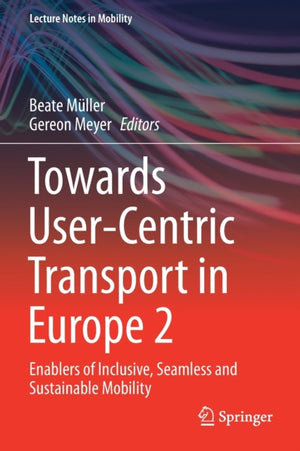 Towards User-Centric Transport in Europe 2