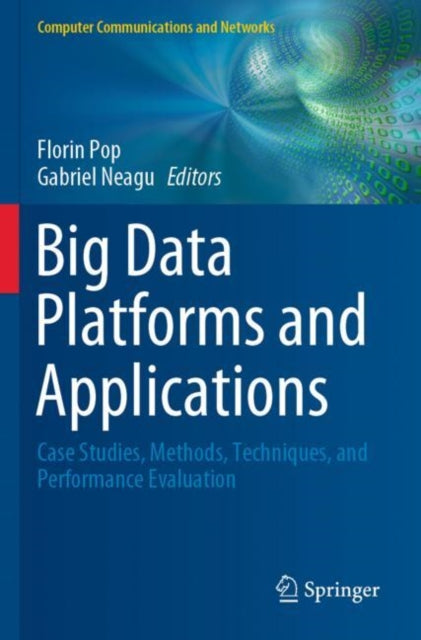 Book cover of: Big Data Platforms and Applications. By: Florin Pop