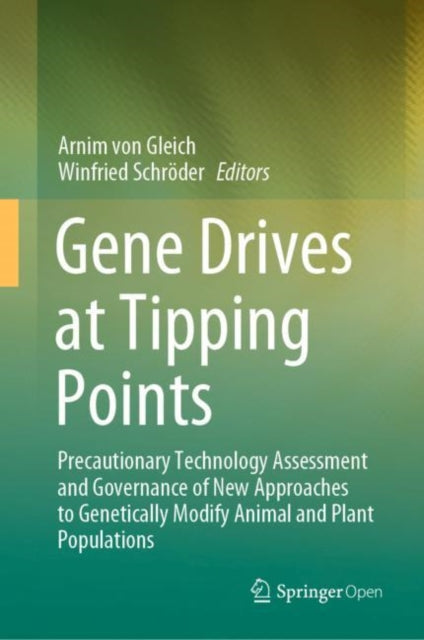Book cover of: Gene Drives at Tipping Points. By: Arnim von Gleich