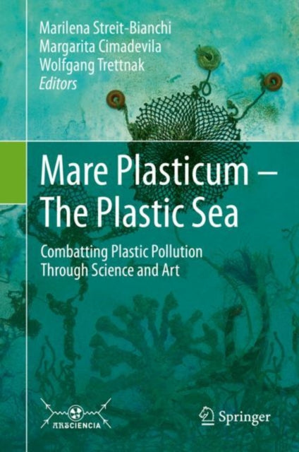 Book cover of: Mare Plasticum - The Plastic Sea. By: Marilena Streit-Bianchi