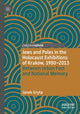Book cover of: Jews and Poles in the Holocaust Exhibitions of Krakow, 1980–2013. By: Janek Gryta