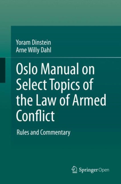 Book cover of: Oslo Manual on Select Topics of the Law of Armed Conflict. By: Yoram Dinstein