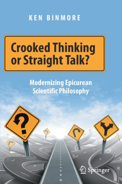 Book cover of: Crooked Thinking or Straight Talk?. By: Ken Binmore