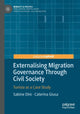 Book cover of: Externalising Migration Governance Through Civil Society. By: Sabine Dini