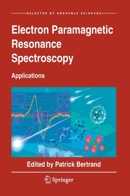 Book cover of: Electron Paramagnetic Resonance Spectroscopy. By: Patrick Bertrand