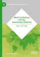 Book cover of: Weak Institutions and the Governance Dilemma. By: Mariella Falkenhain