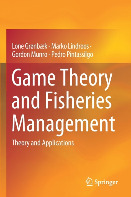 Book cover of: Game Theory and Fisheries Management. By: Lone Grønbæk