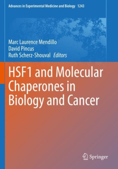 Book cover of: HSF1 and Molecular Chaperones in Biology and Cancer. By: Marc Laurence Mendillo