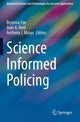 Book cover of: Science Informed Policing. By: Bryanna Fox