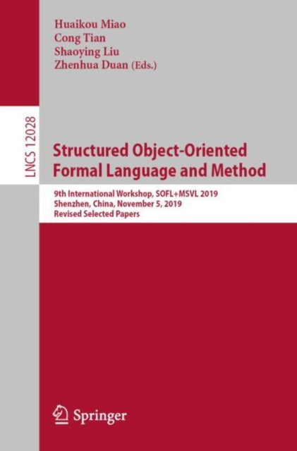 Book cover of: Structured Object-Oriented Formal Language and Method. By: Huaikou Miao