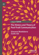 Book cover of: History and Theory of Post-Truth Communication. By: Giovanni Maddalena