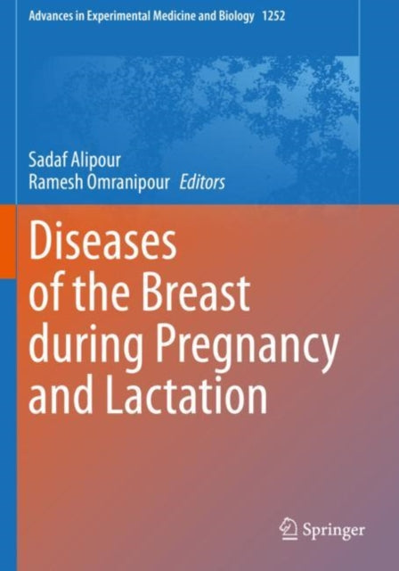 Book cover of: Diseases of the Breast during Pregnancy and Lactation. By: Sadaf Alipour