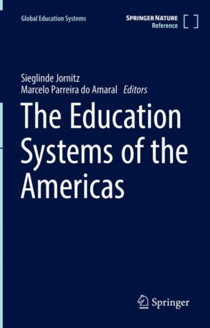 Book cover of: Education Systems of the Americas. By: Sieglinde Jornitz