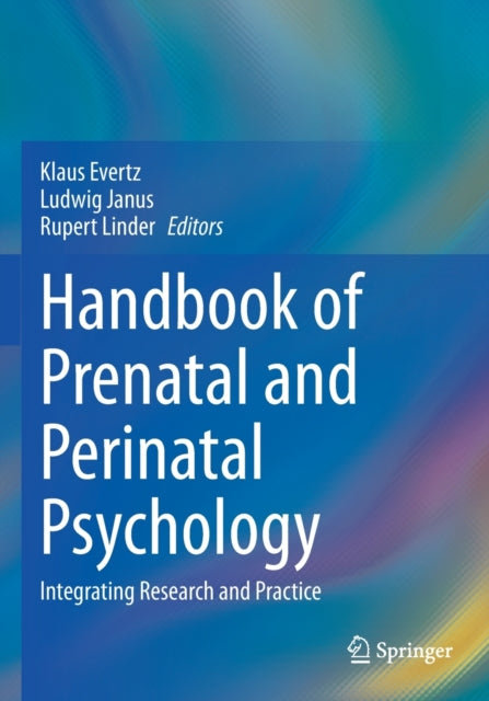 Book cover of: Handbook of Prenatal and Perinatal Psychology. By: Klaus Evertz