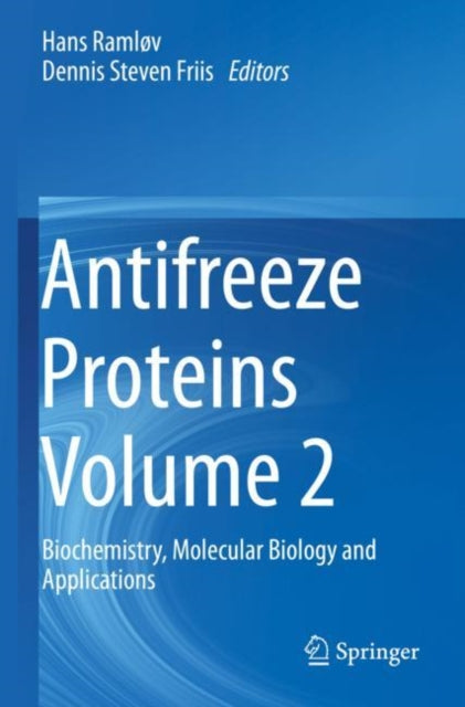 Book cover of: Antifreeze Proteins Volume 2. By: Hans Ramløv