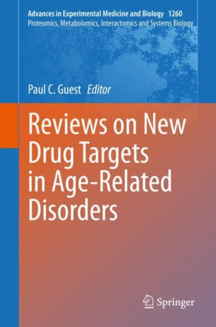 Book cover of: Reviews on New Drug Targets in Age-Related Disorders. By: Paul C. Guest