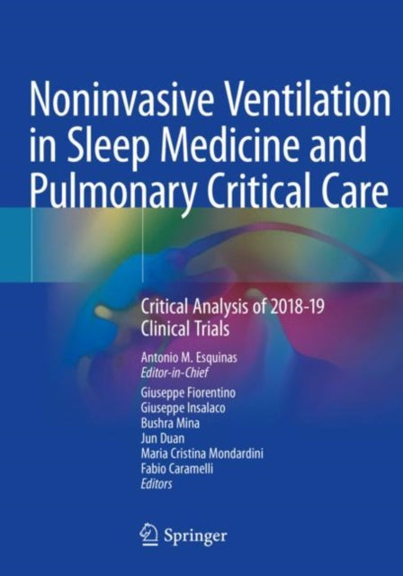 Book cover of: Noninvasive Ventilation in Sleep Medicine and Pulmonary Critical Care. By: Antonio M. Esquinas