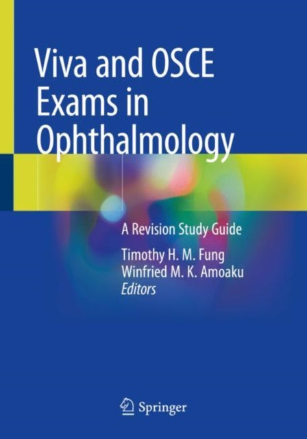 Book cover of: Viva and OSCE Exams in Ophthalmology. By: Timothy H. M. Fung